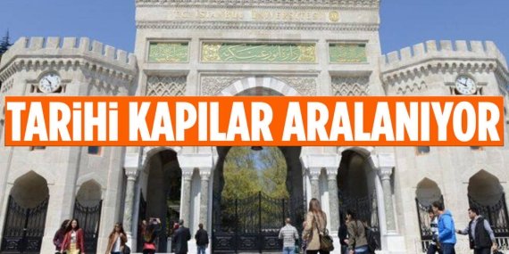 İstanbul Üniversitesi Kapıları Halka Açılıyor!