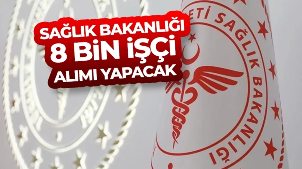 Sağlık Bakanlığı İşçi Alımı