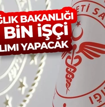 Sağlık Bakanlığı İşçi Alımı