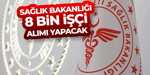 Sağlık Bakanlığı İşçi Alımı Mart 2024