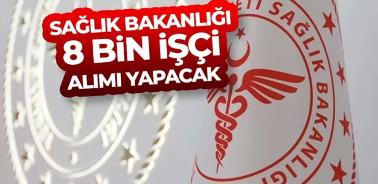 Sağlık Bakanlığı İşçi Alımı