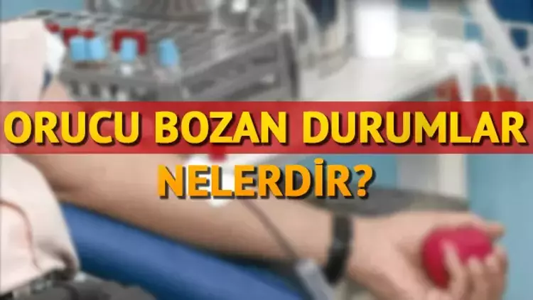 Orucu Bozan Durumlar